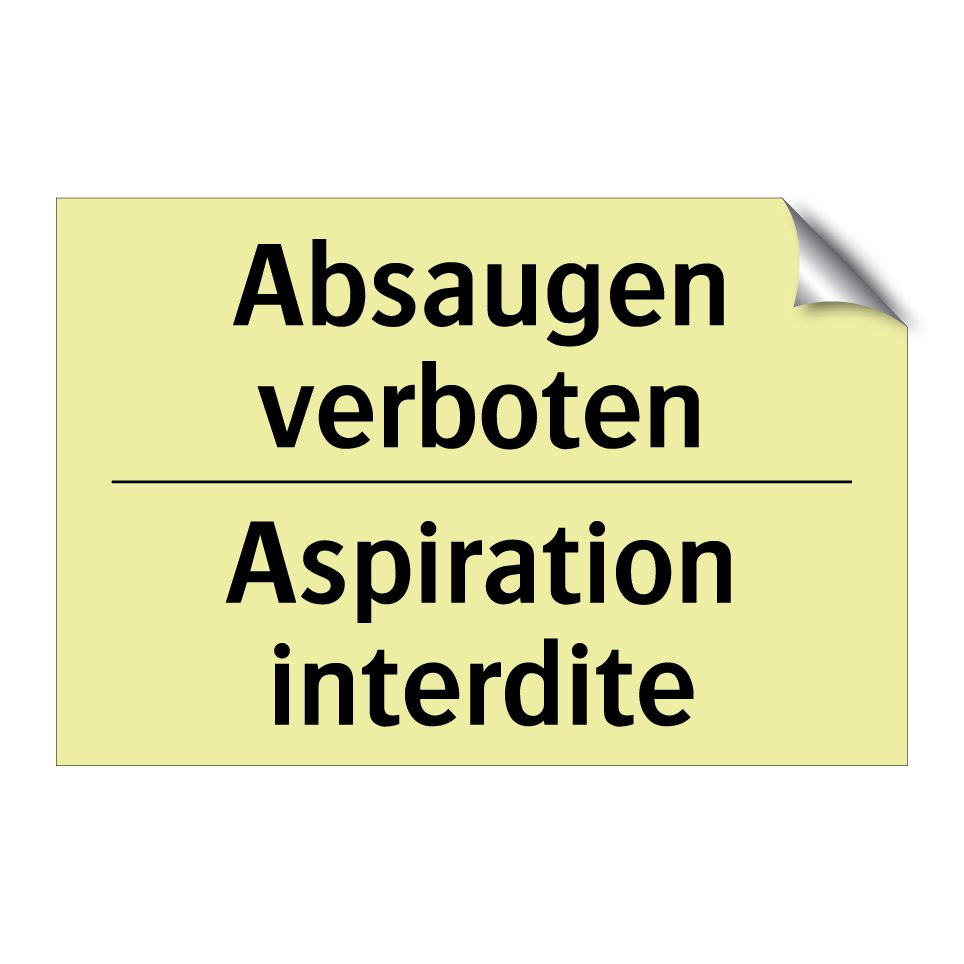 Absaugen verboten - Aspiration interdite