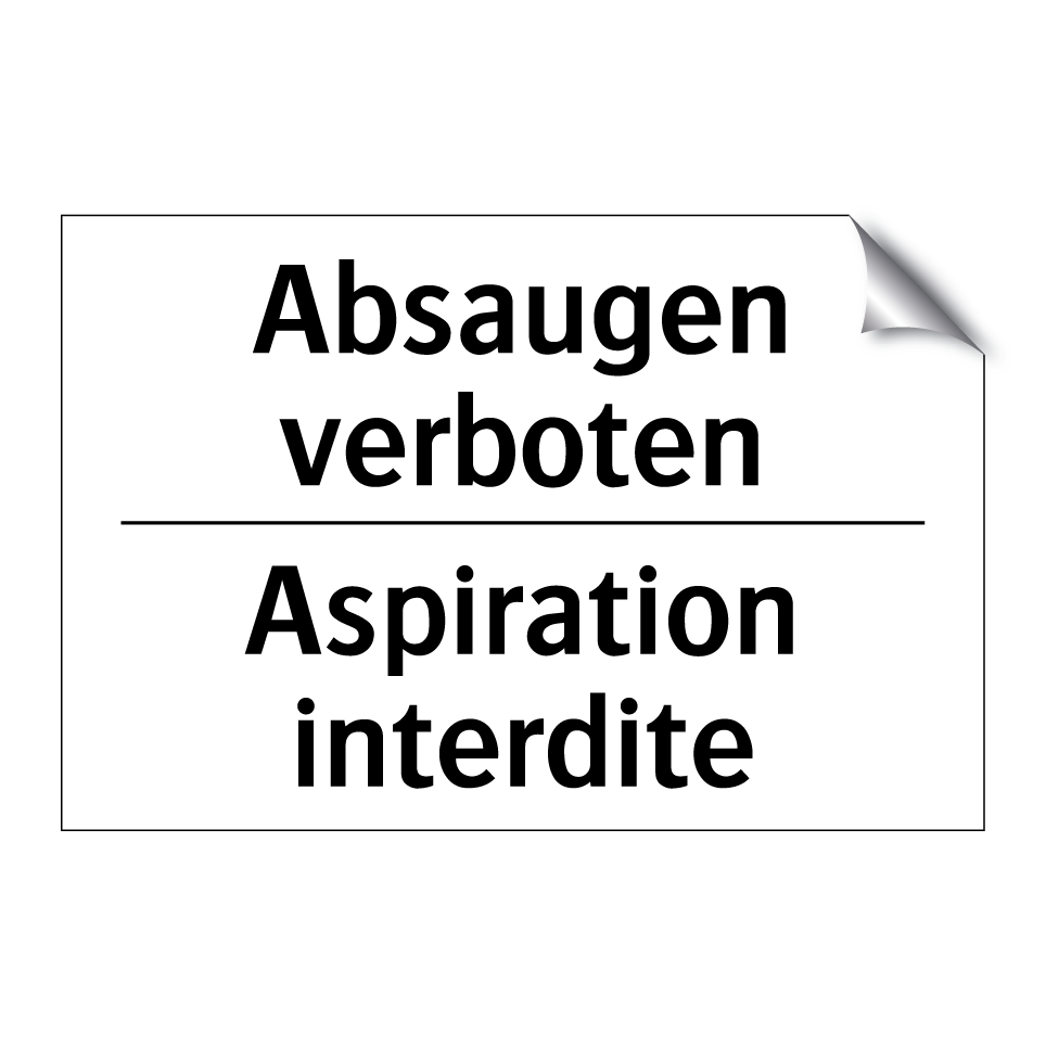 Absaugen verboten - Aspiration interdite