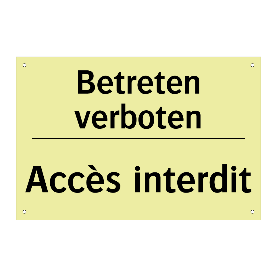 Betreten verboten - Accès interdit