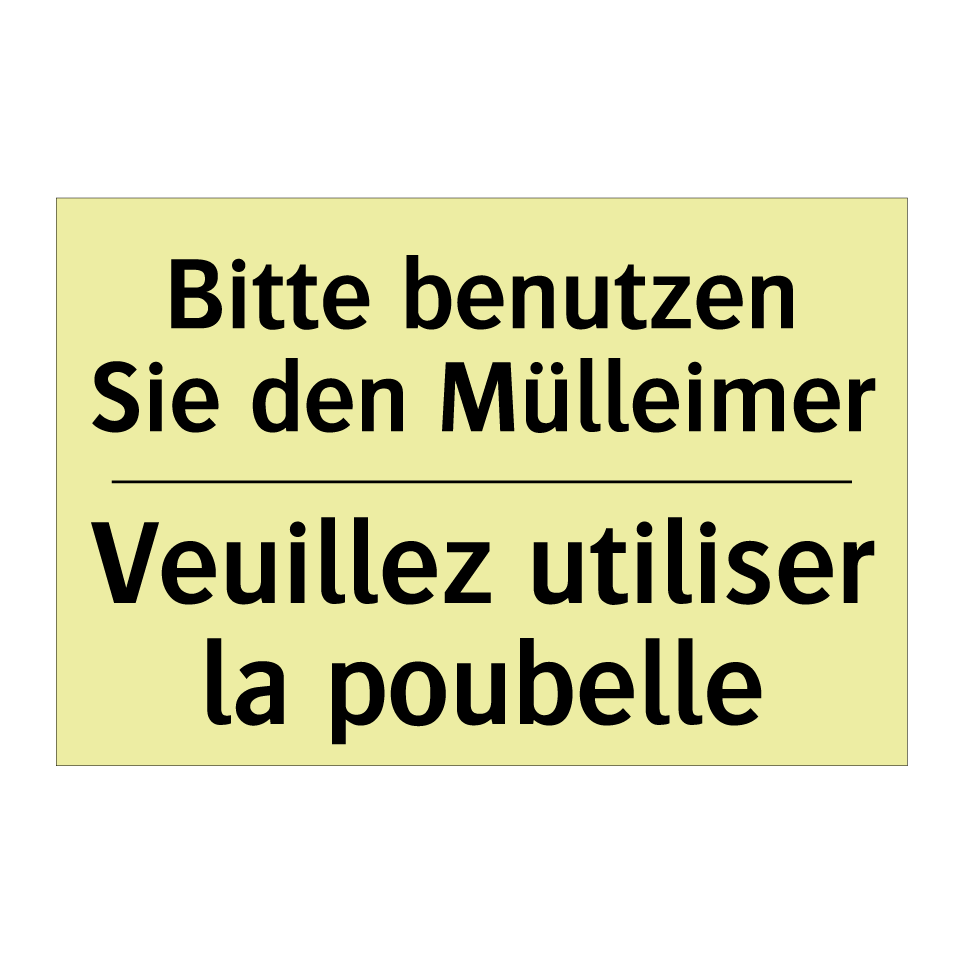 Bitte benutzen Sie den Mülleimer /.../ - Veuillez utiliser la poubelle