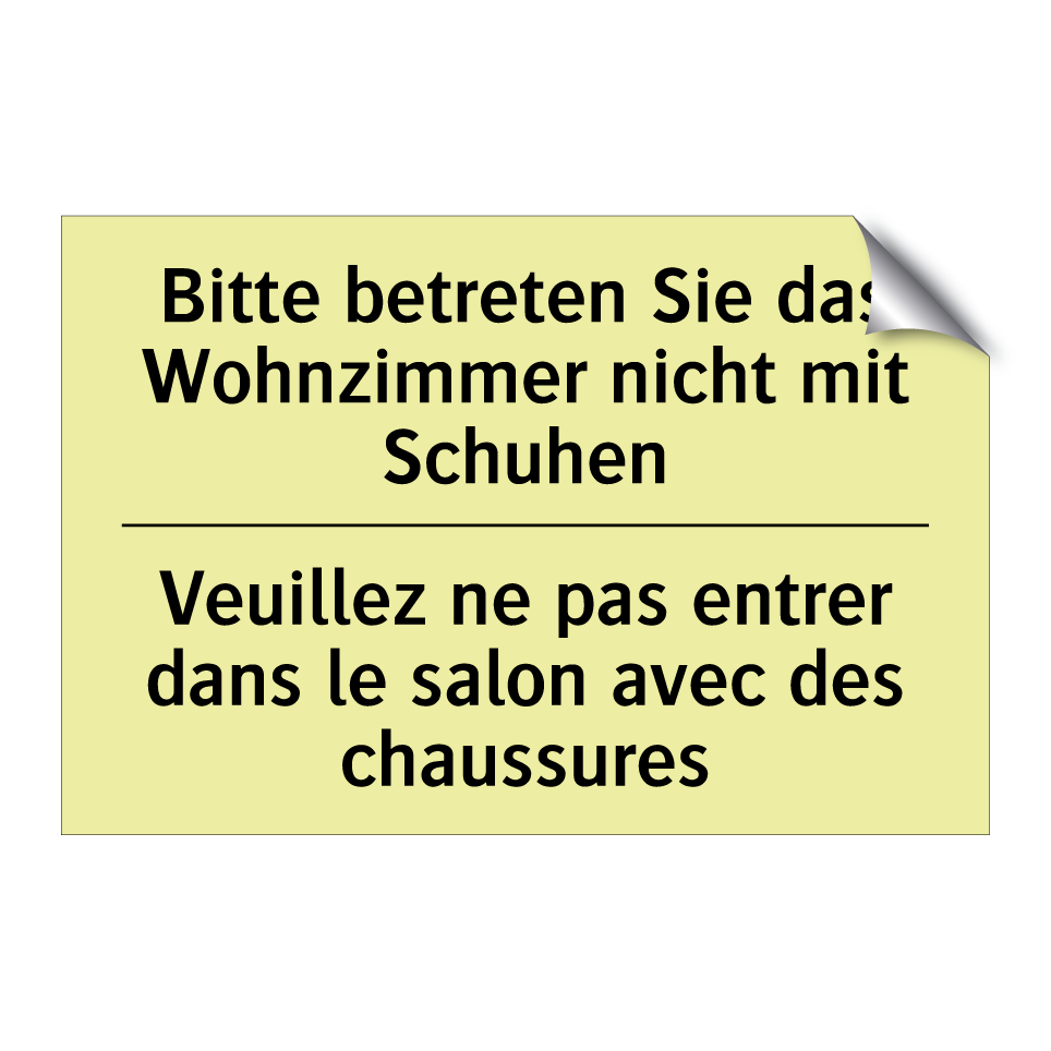 Bitte betreten Sie das Wohnzimmer /.../ - Veuillez ne pas entrer dans le /.../