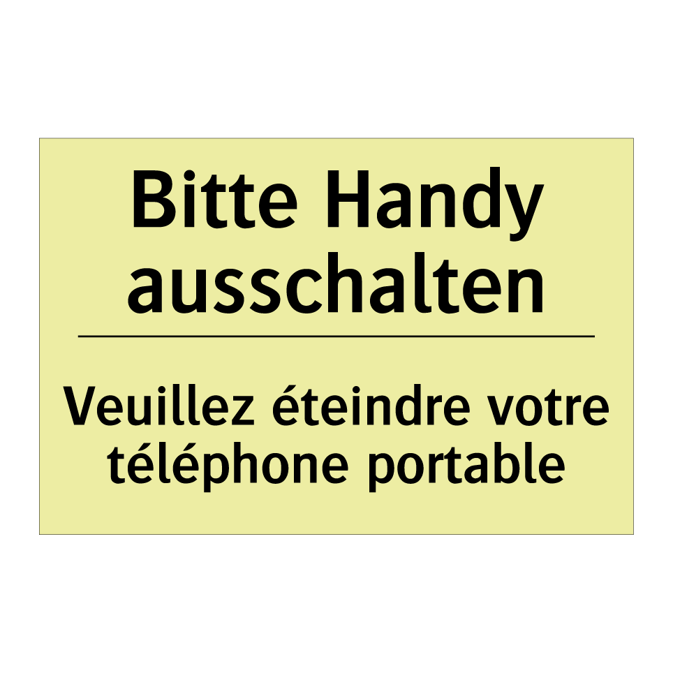Bitte Handy ausschalten - Veuillez éteindre votre téléphone /.../