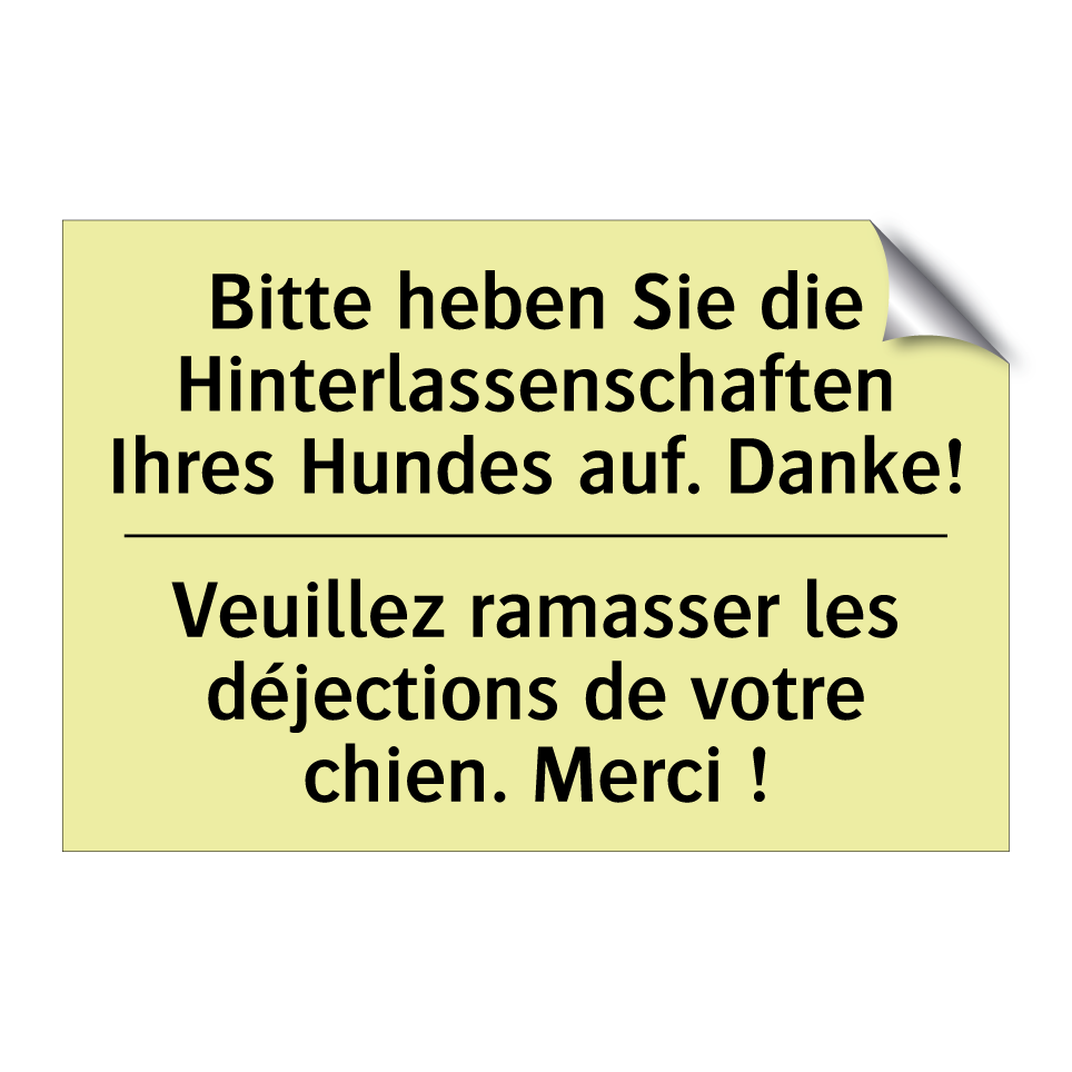 Bitte heben Sie die Hinterlassenschaften /.../ - Veuillez ramasser les déjections /.../