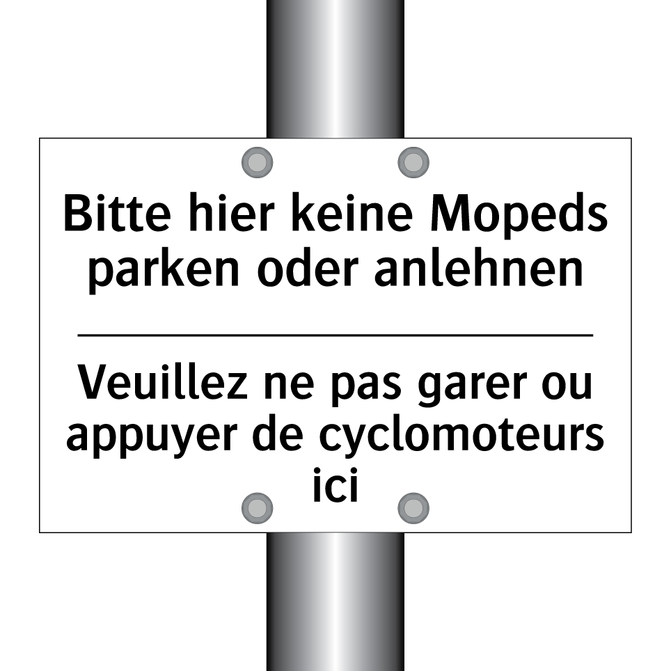 Bitte hier keine Mopeds parken /.../ - Veuillez ne pas garer ou appuyer /.../