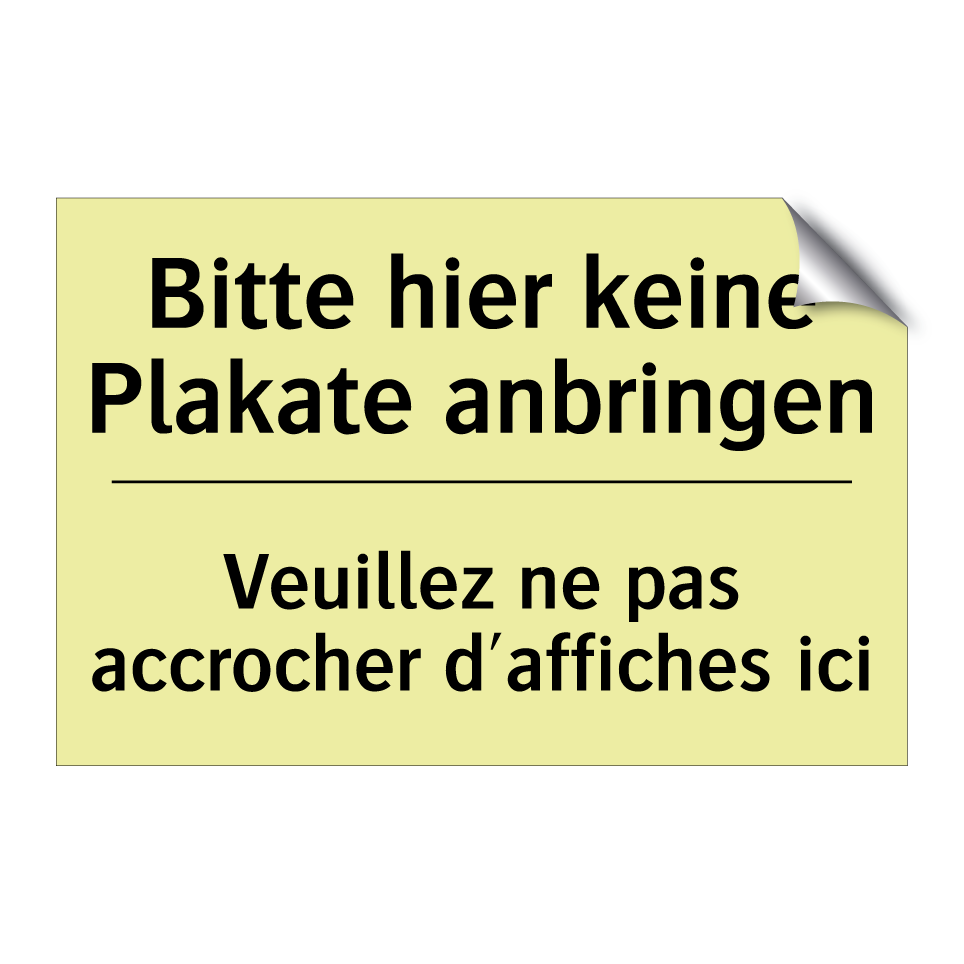 Bitte hier keine Plakate anbringen /.../ - Veuillez ne pas accrocher d'affiches /.../
