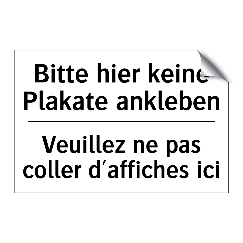 Bitte hier keine Plakate ankleben /.../ - Veuillez ne pas coller d'affiches /.../