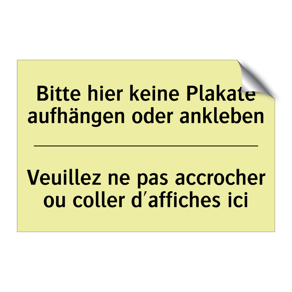 Bitte hier keine Plakate aufhängen /.../ - Veuillez ne pas accrocher ou coller /.../