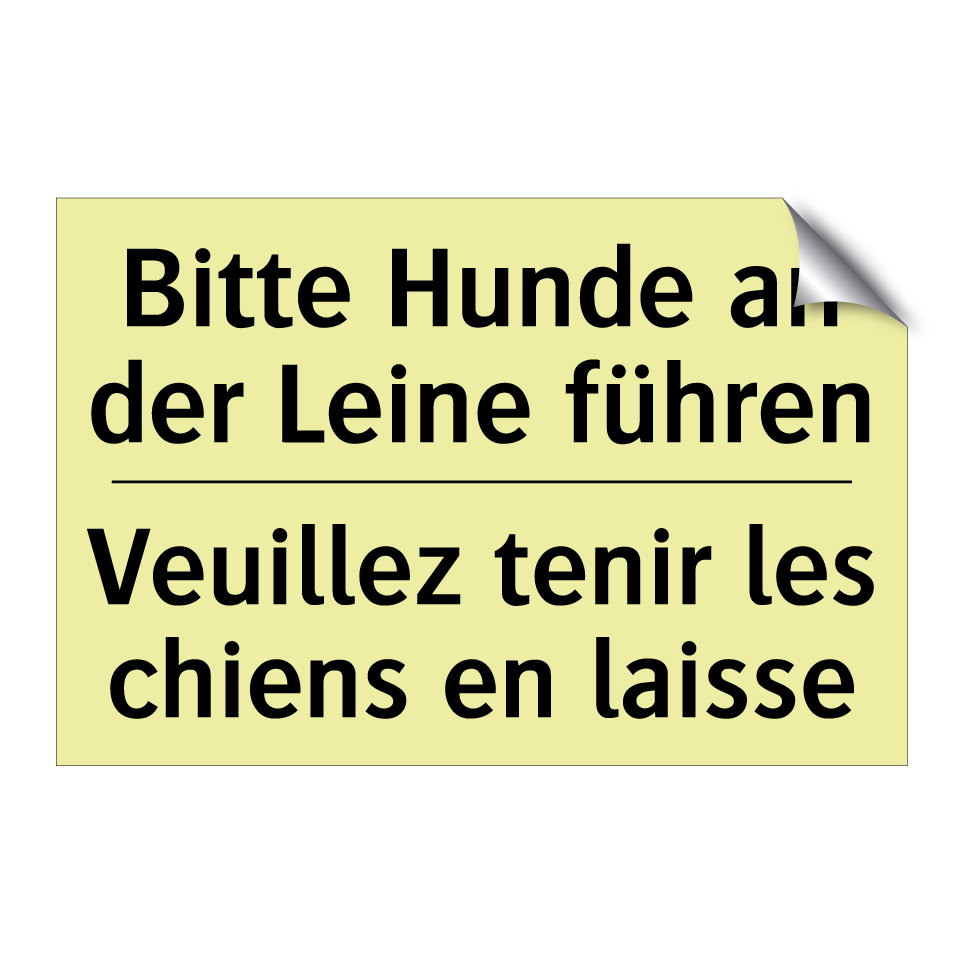 Bitte Hunde an der Leine führen /.../ - Veuillez tenir les chiens en laisse /.../