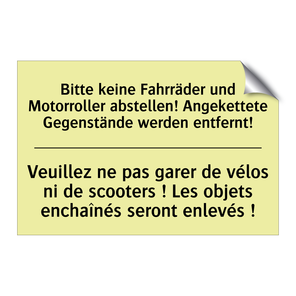 Bitte keine Fahrräder und Motorroller /.../ - Veuillez ne pas garer de vélos /.../