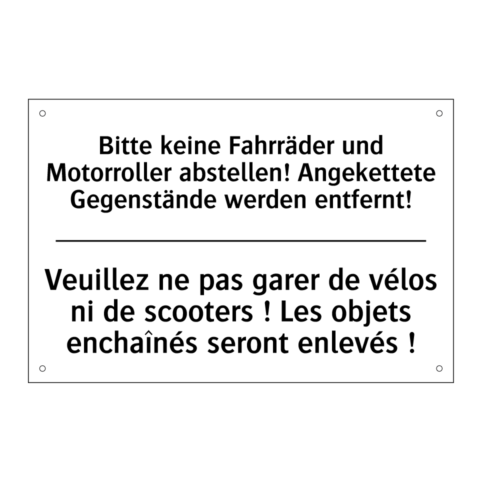 Bitte keine Fahrräder und Motorroller /.../ - Veuillez ne pas garer de vélos /.../