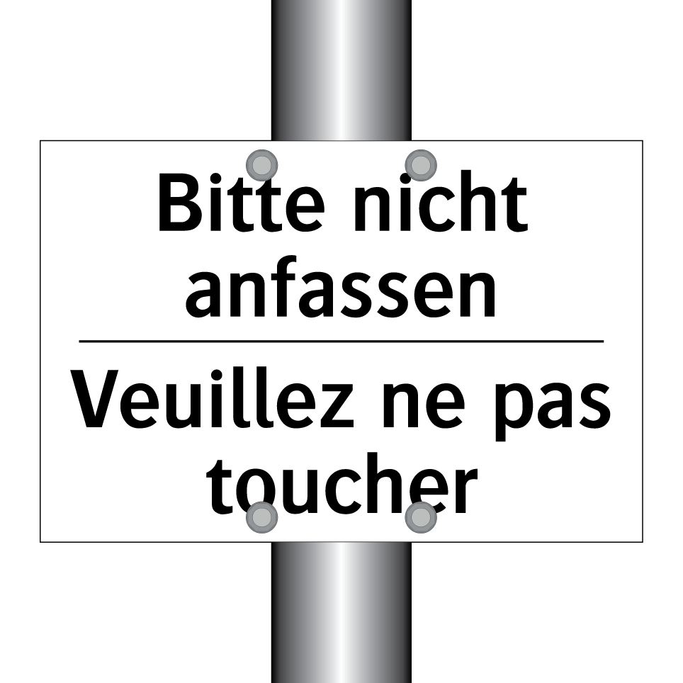Bitte nicht anfassen - Veuillez ne pas toucher
