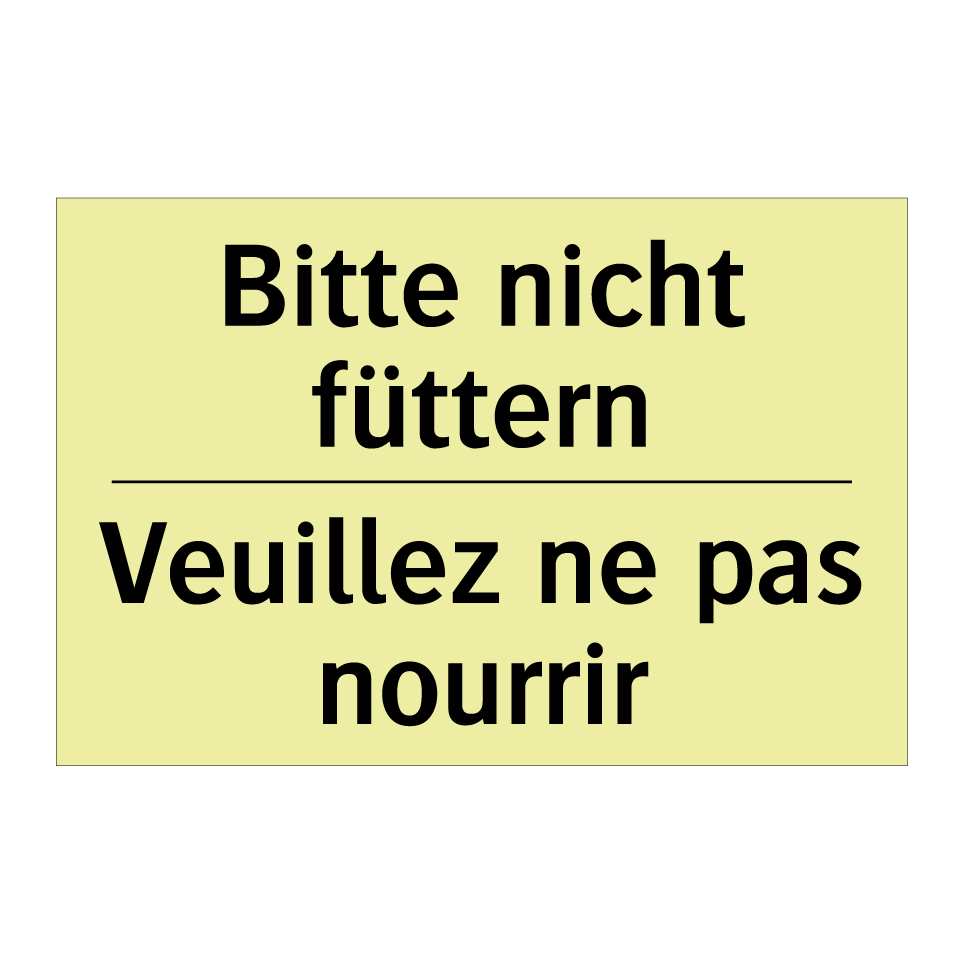 Bitte nicht füttern - Veuillez ne pas nourrir