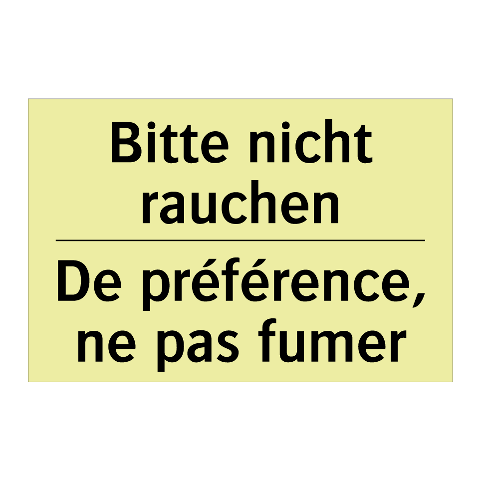 Bitte nicht rauchen - De préférence, ne pas fumer