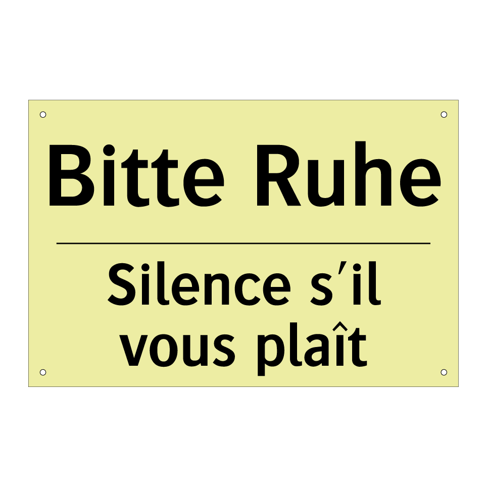 Bitte Ruhe - Silence s'il vous plaît