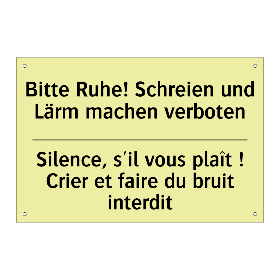 Bitte Ruhe! Schreien und Lärm /.../ - Silence, s'il vous plaît ! Crier /.../