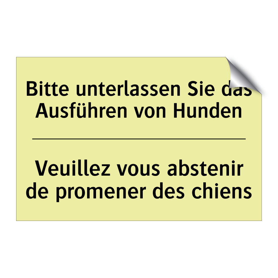 Bitte unterlassen Sie das Ausführen /.../ - Veuillez vous abstenir de promener /.../