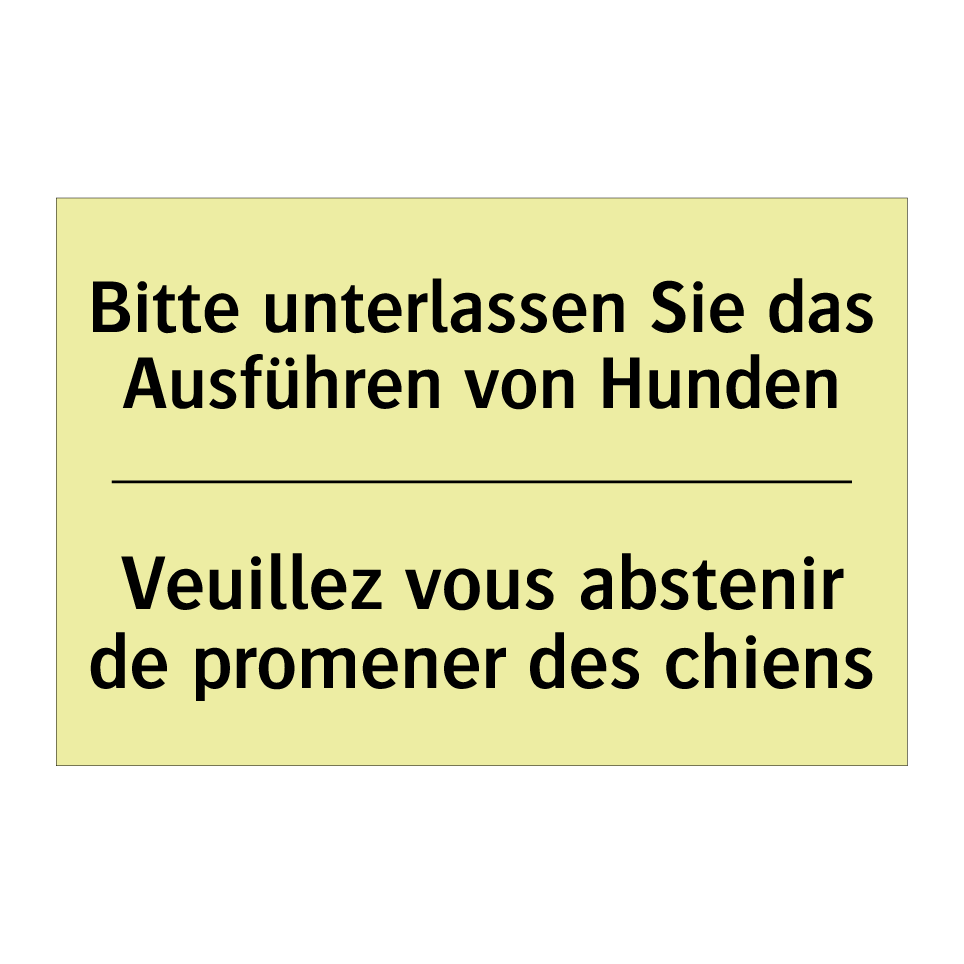 Bitte unterlassen Sie das Ausführen /.../ - Veuillez vous abstenir de promener /.../