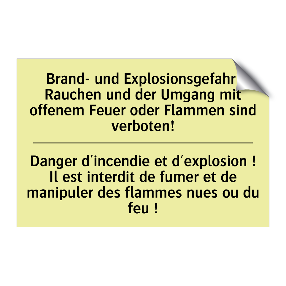 Brand- und Explosionsgefahr! Rauchen /.../ - Danger d'incendie et d'explosion /.../
