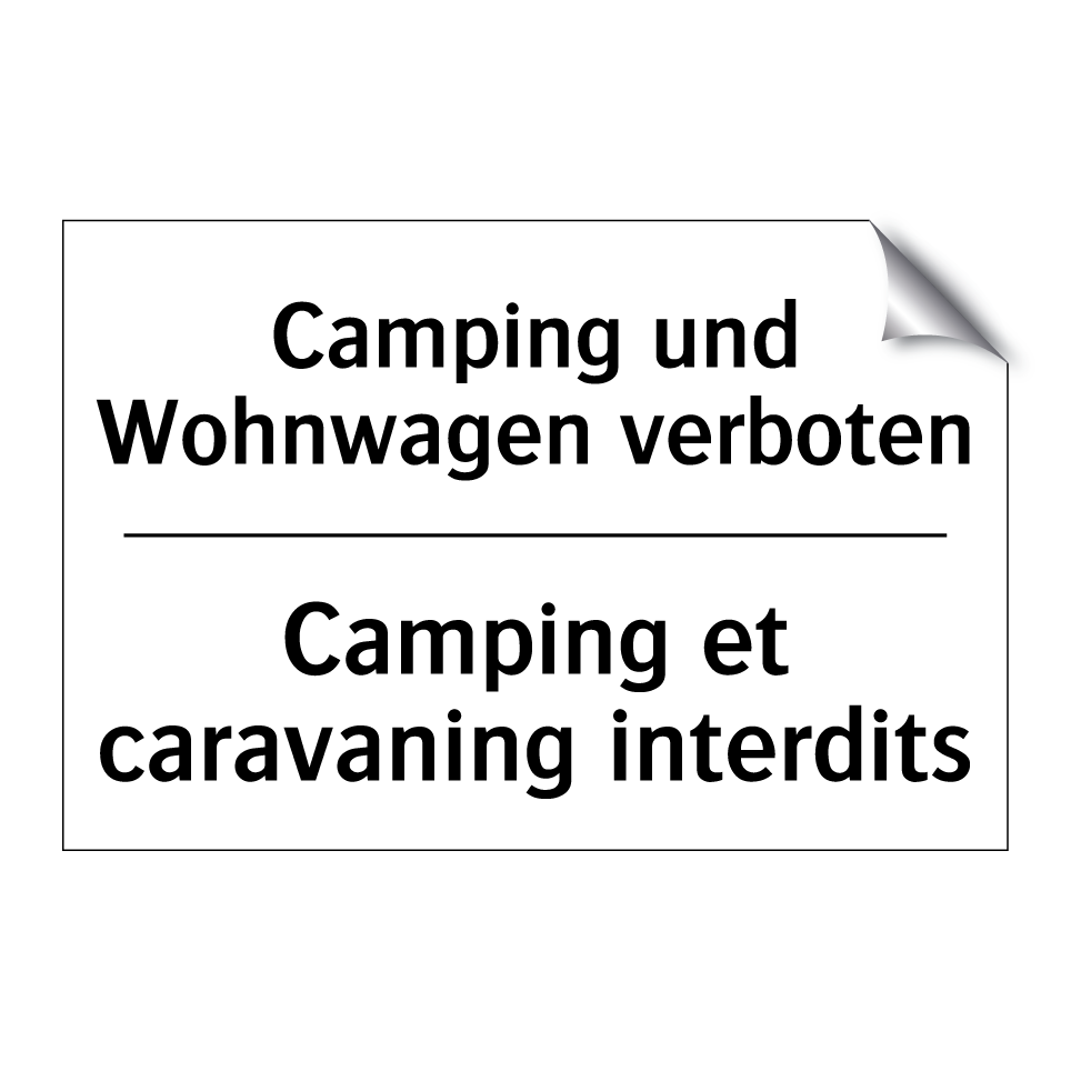 Camping und Wohnwagen verboten - Camping et caravaning interdits /.../