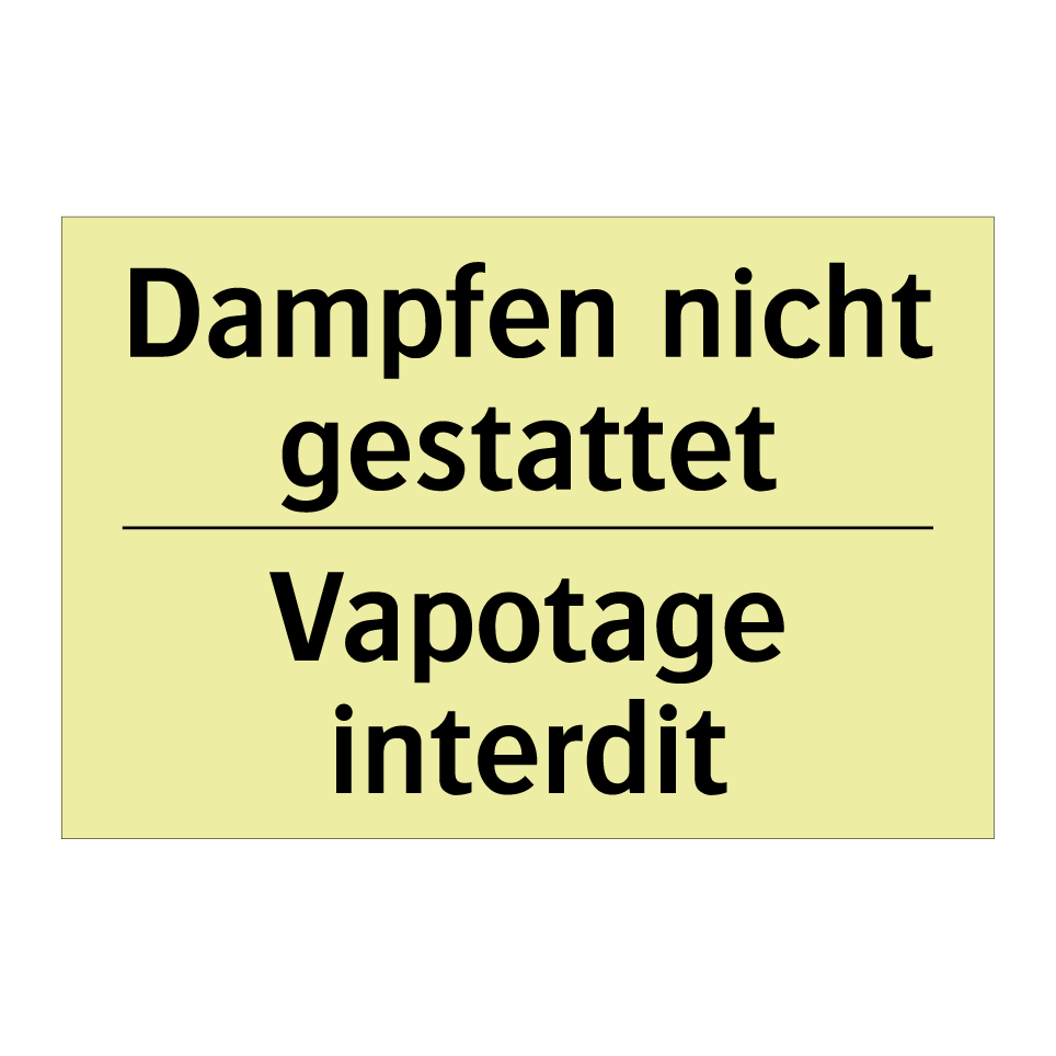 Dampfen nicht gestattet - Vapotage interdit