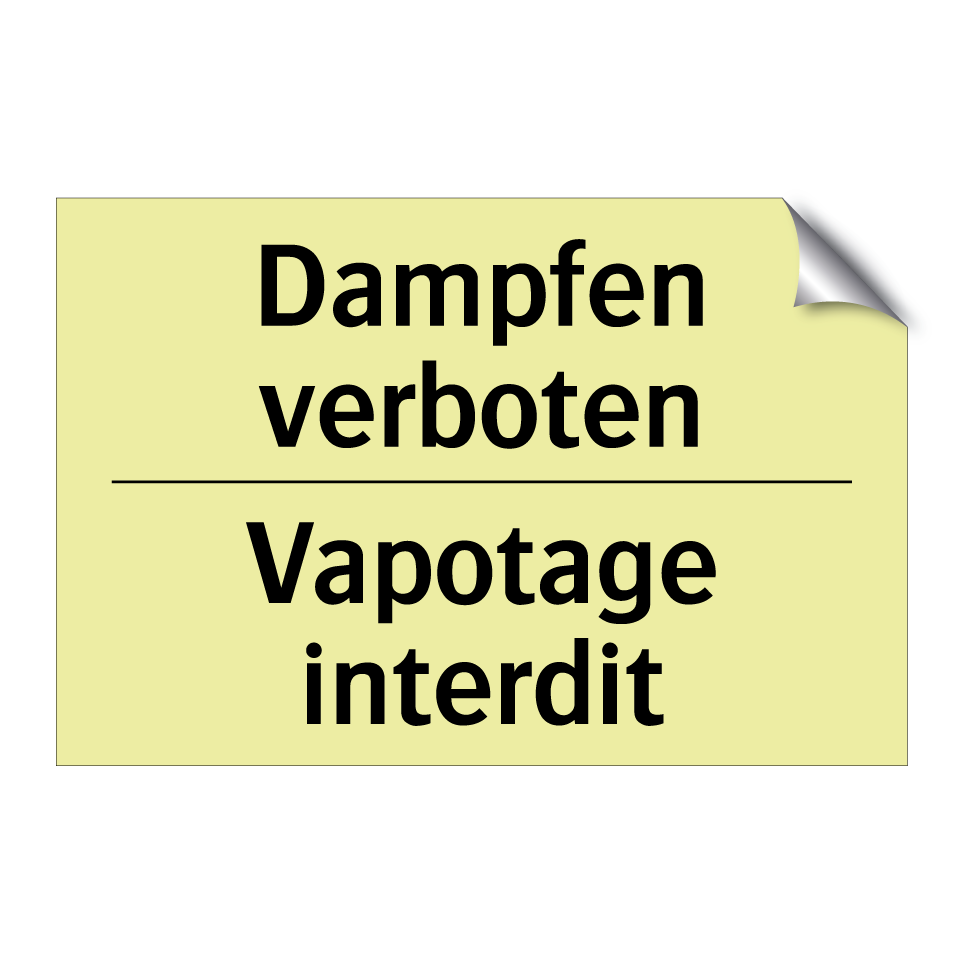 Dampfen verboten - Vapotage interdit