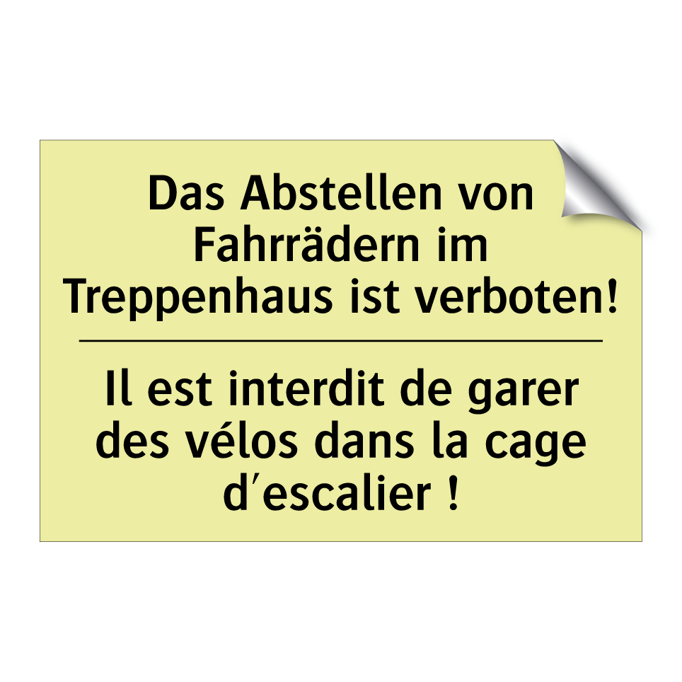 Das Abstellen von Fahrrädern im /.../ - Il est interdit de garer des vélos /.../
