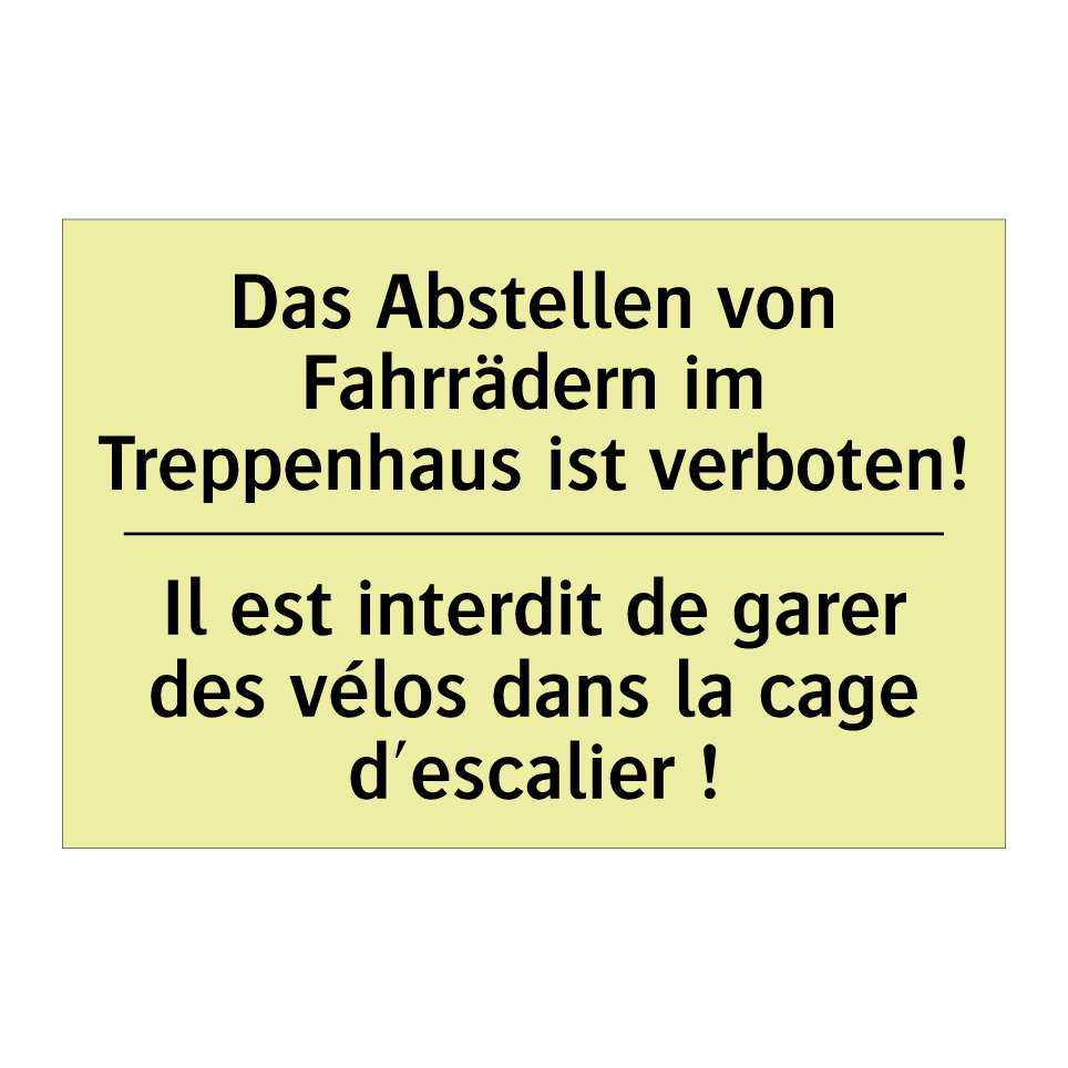 Das Abstellen von Fahrrädern im /.../ - Il est interdit de garer des vélos /.../