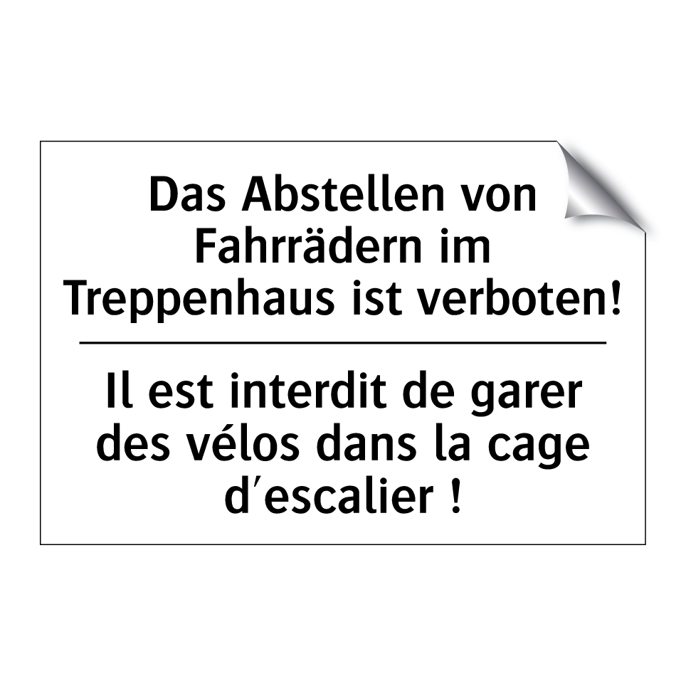 Das Abstellen von Fahrrädern im /.../ - Il est interdit de garer des vélos /.../