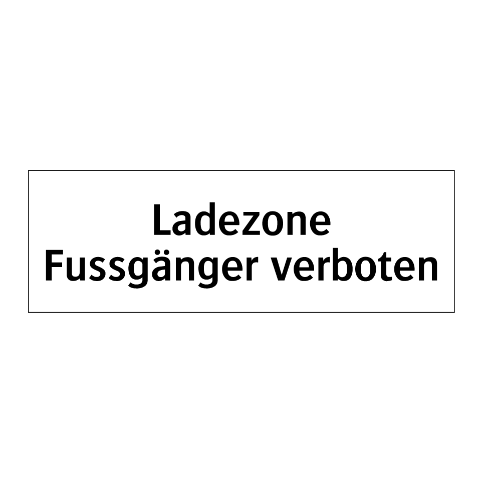 Ladezone Fussgänger verboten
