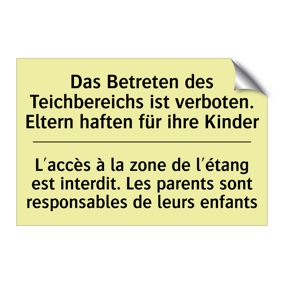 Das Betreten des Teichbereichs /.../ - L'accès à la zone de l'étang est /.../