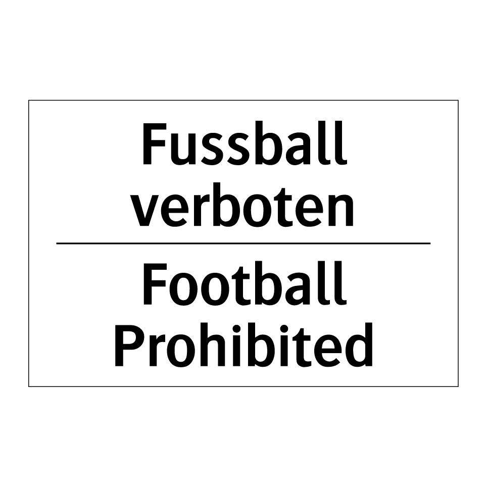 Fussball verboten - Football Prohibited