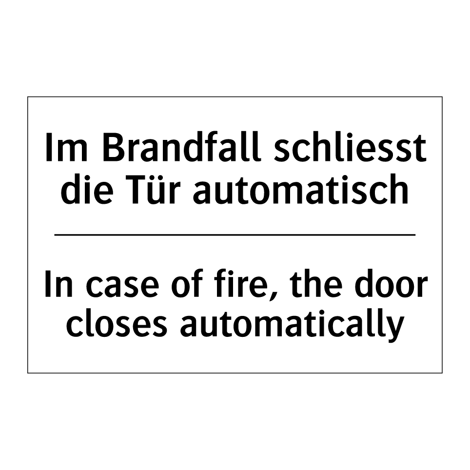 Im Brandfall schliesst die Tür /.../ - In case of fire, the door closes /.../