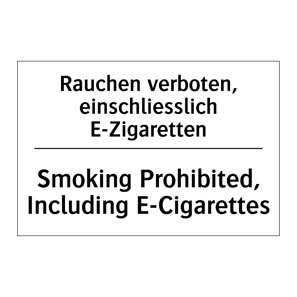 Rauchen verboten, einschliesslich /.../ - Smoking Prohibited, Including /.../