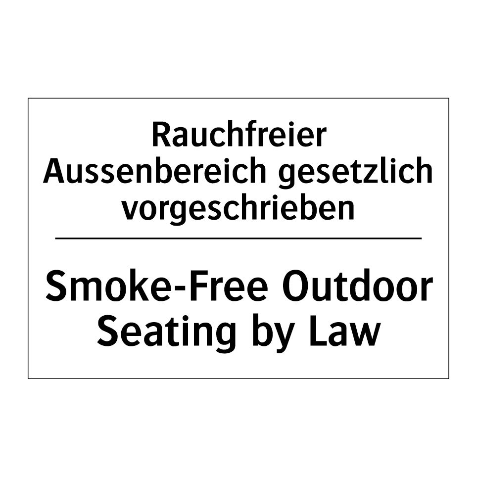 Rauchfreier Aussenbereich gesetzlich /.../ - Smoke-Free Outdoor Seating by /.../