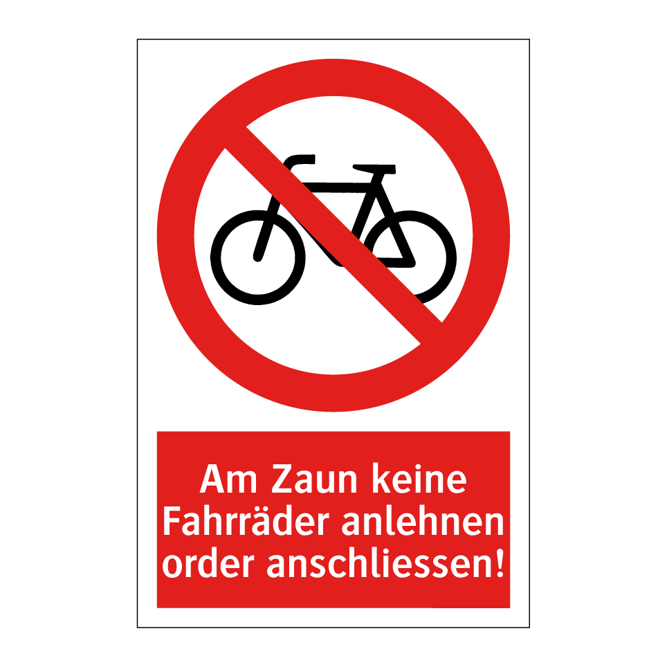 Am Zaun keine Fahrräder anlehnen order anschliessen!