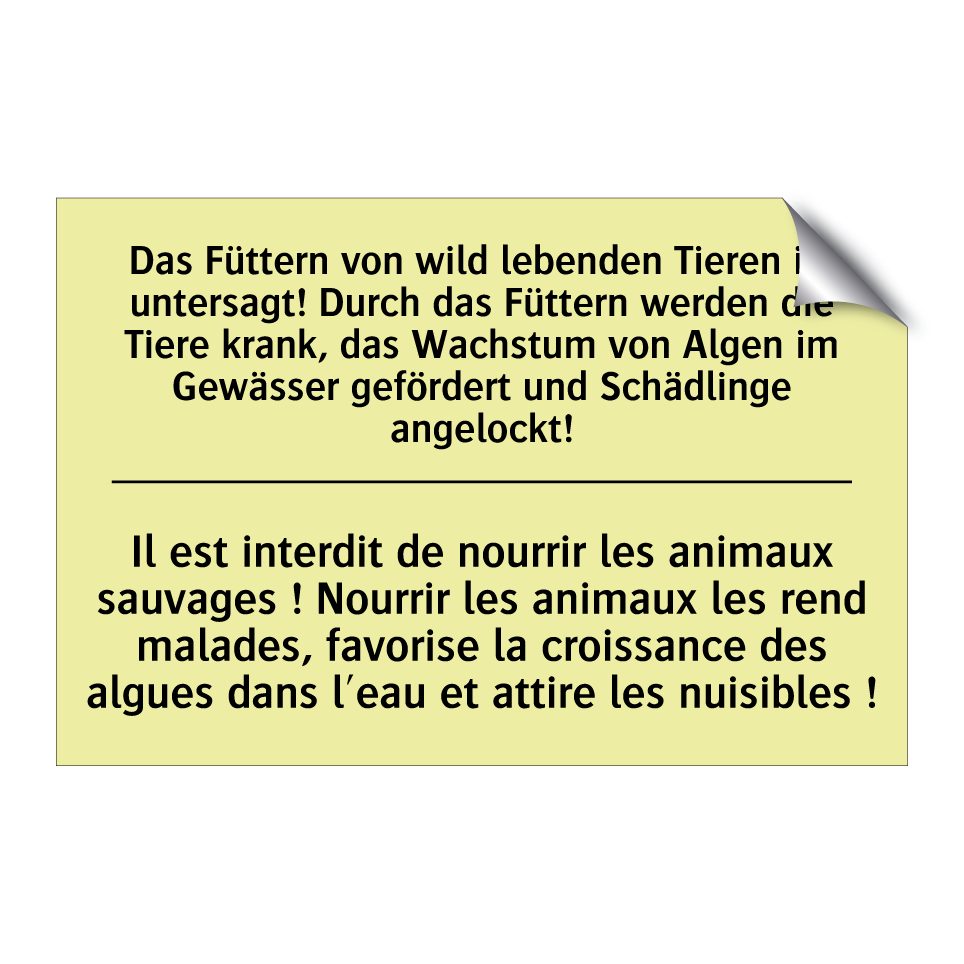 Das Füttern von wild lebenden /.../ - Il est interdit de nourrir les /.../