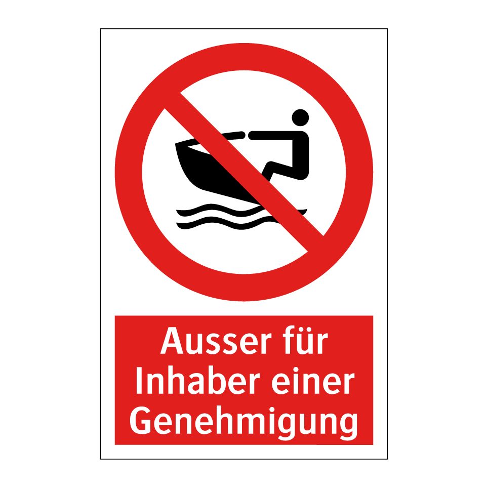 Ausser für Inhaber einer Genehmigung