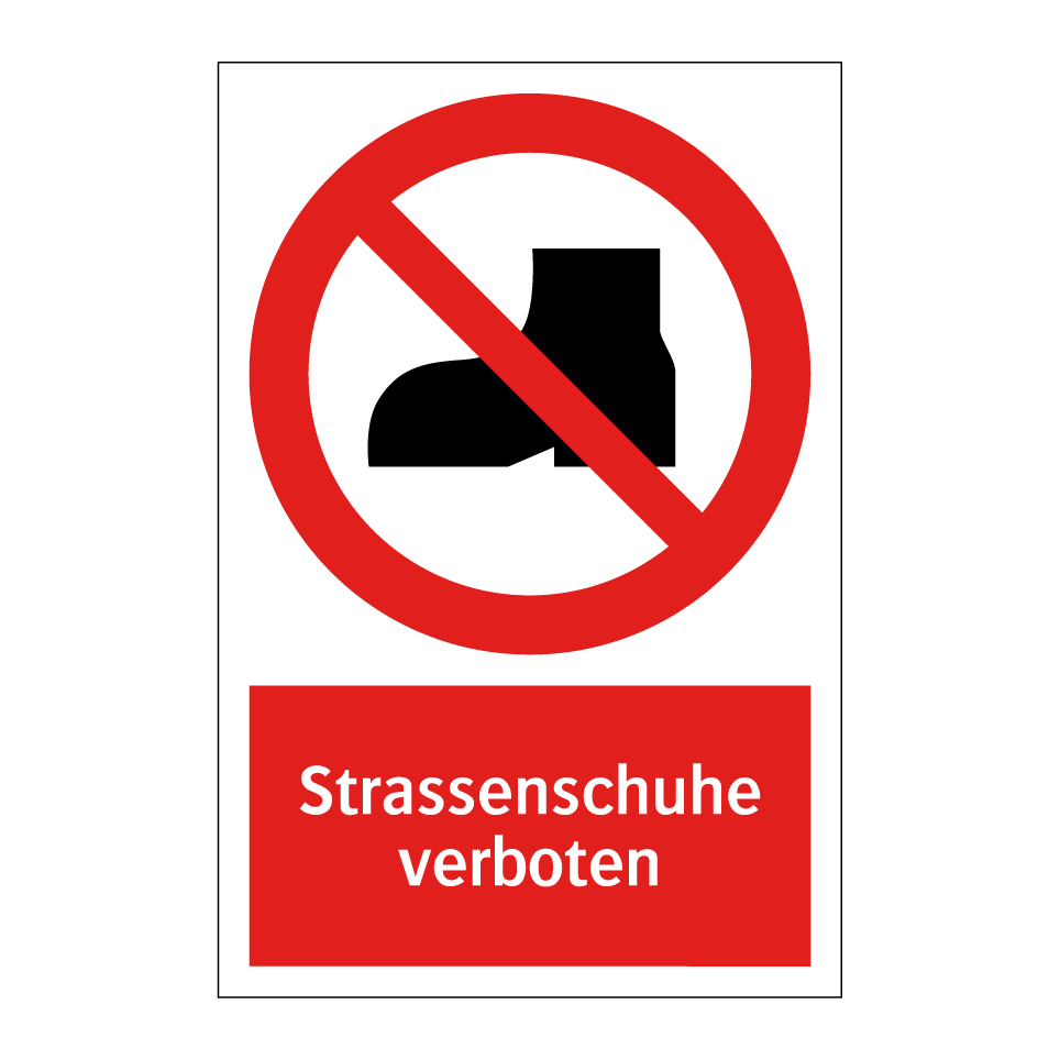 Strassenschuhe verboten