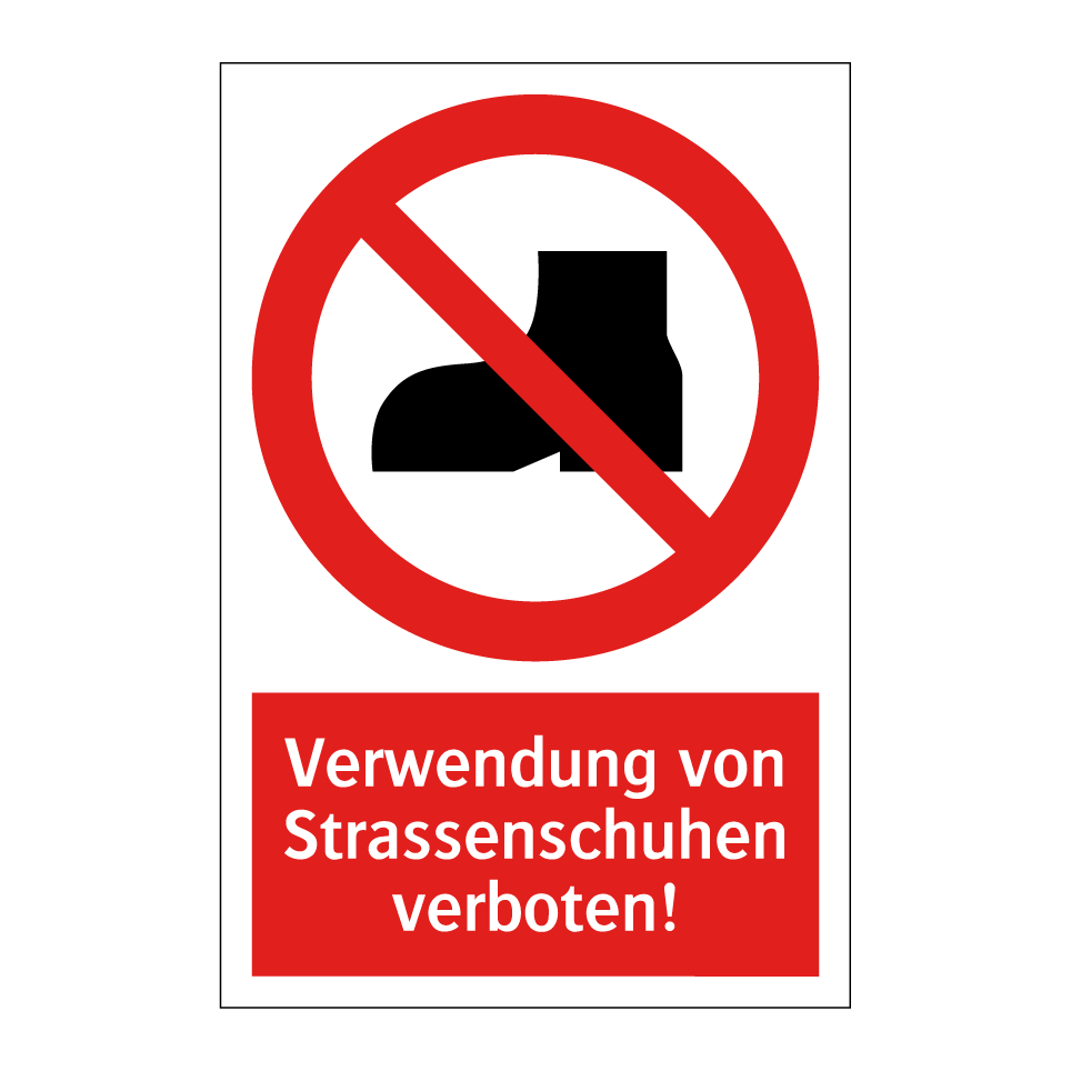 Verwendung von Strassenschuhen verboten!