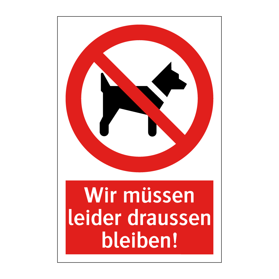 Wir müssen leider draussen bleiben!