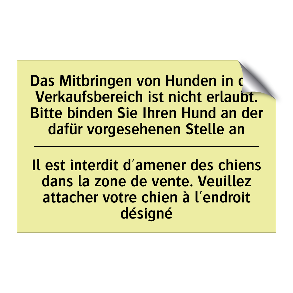 Das Mitbringen von Hunden in den /.../ - Il est interdit d'amener des chiens /.../