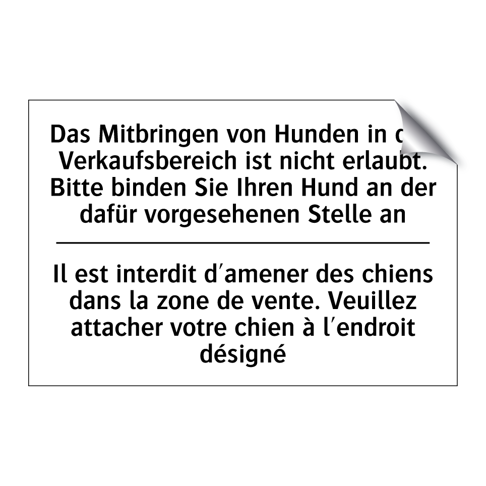 Das Mitbringen von Hunden in den /.../ - Il est interdit d'amener des chiens /.../