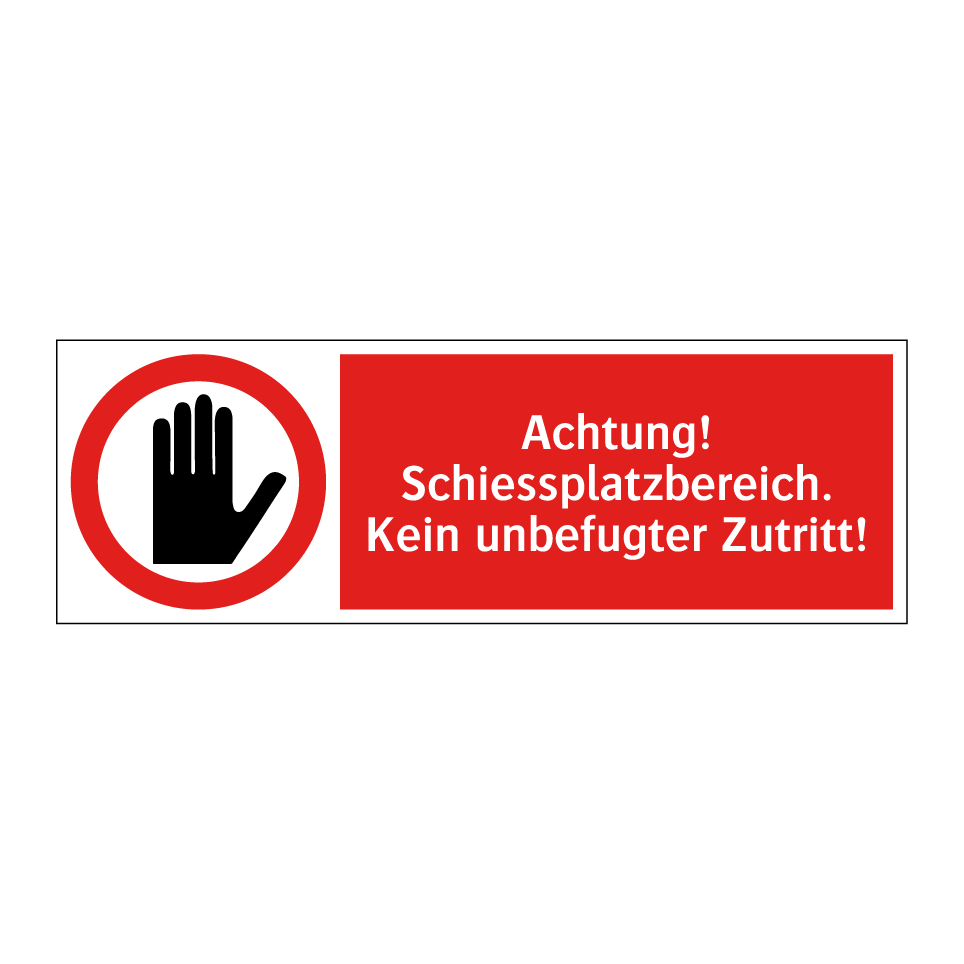 Achtung: Schiessstand - Lebensgefahr! Kein Zutritt