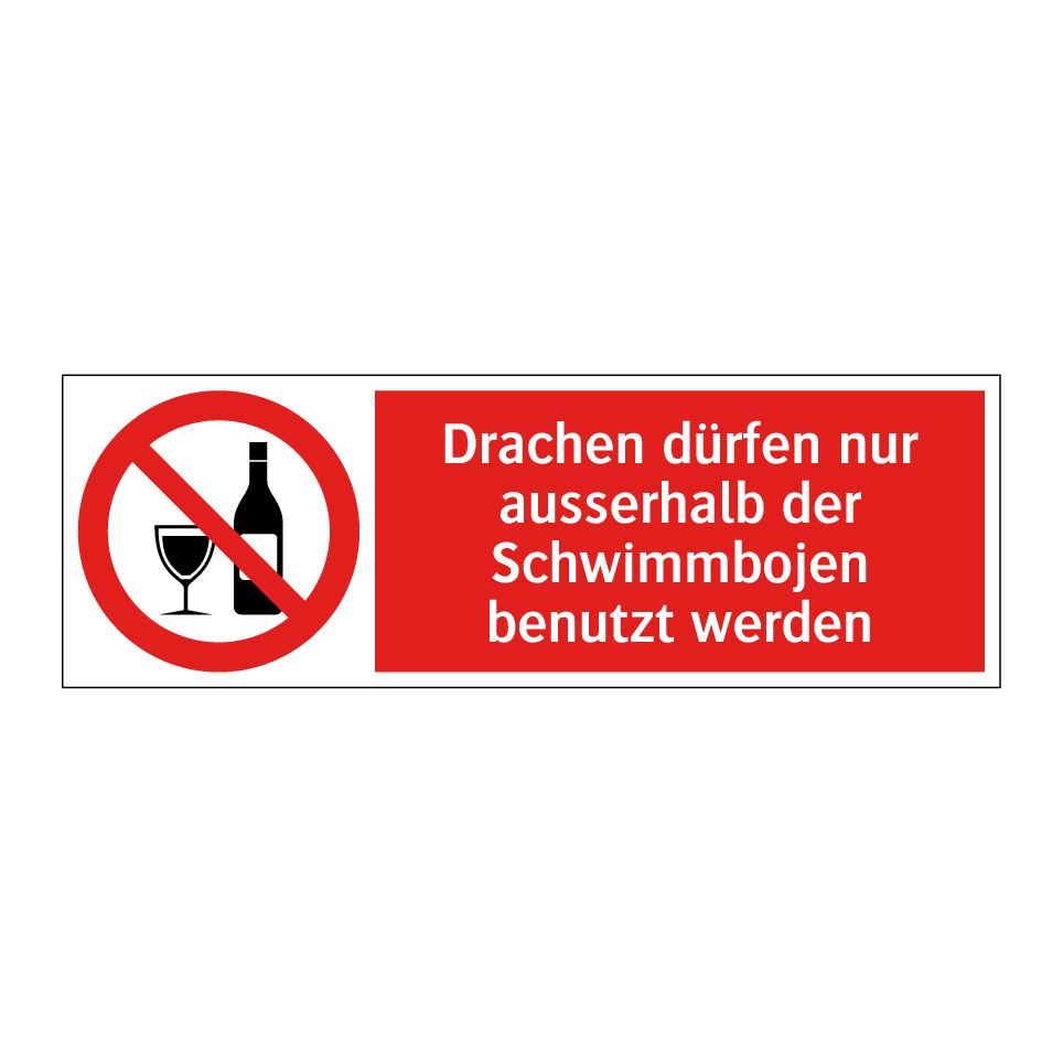 Der Konsum von Alkohol in der Fussgängerzone ist verboten!