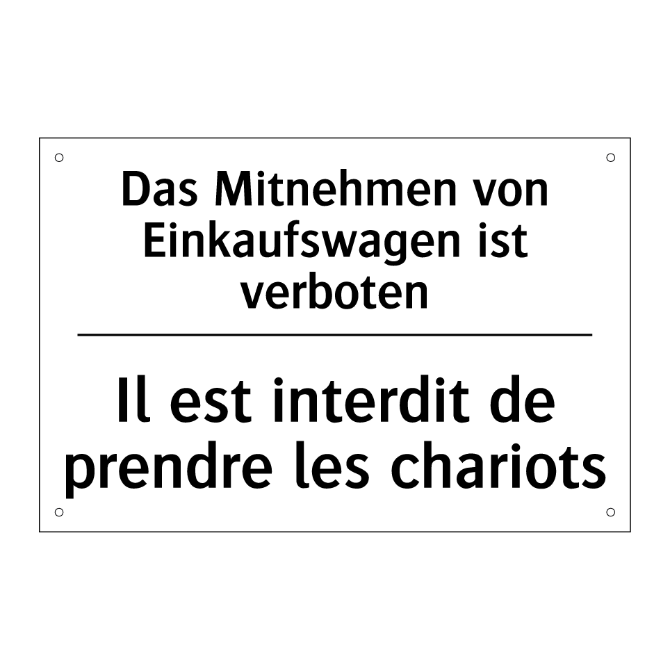 Das Mitnehmen von Einkaufswagen /.../ - Il est interdit de prendre les /.../