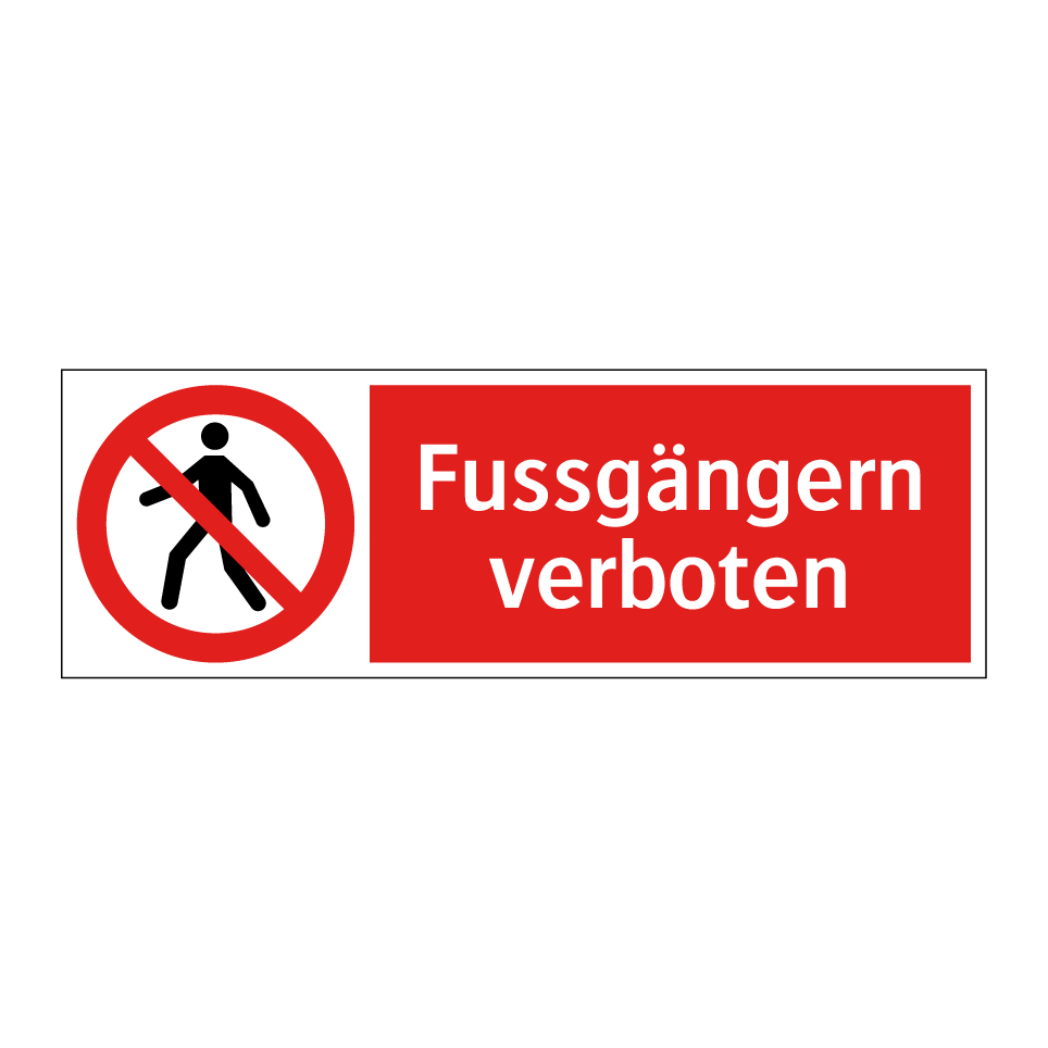 Fussgänger verboten