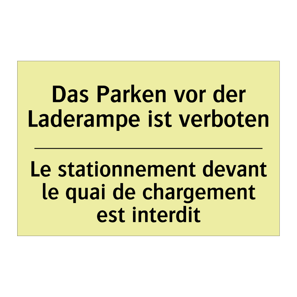 Das Parken vor der Laderampe ist /.../ - Le stationnement devant le quai /.../