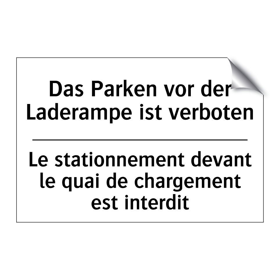 Das Parken vor der Laderampe ist /.../ - Le stationnement devant le quai /.../