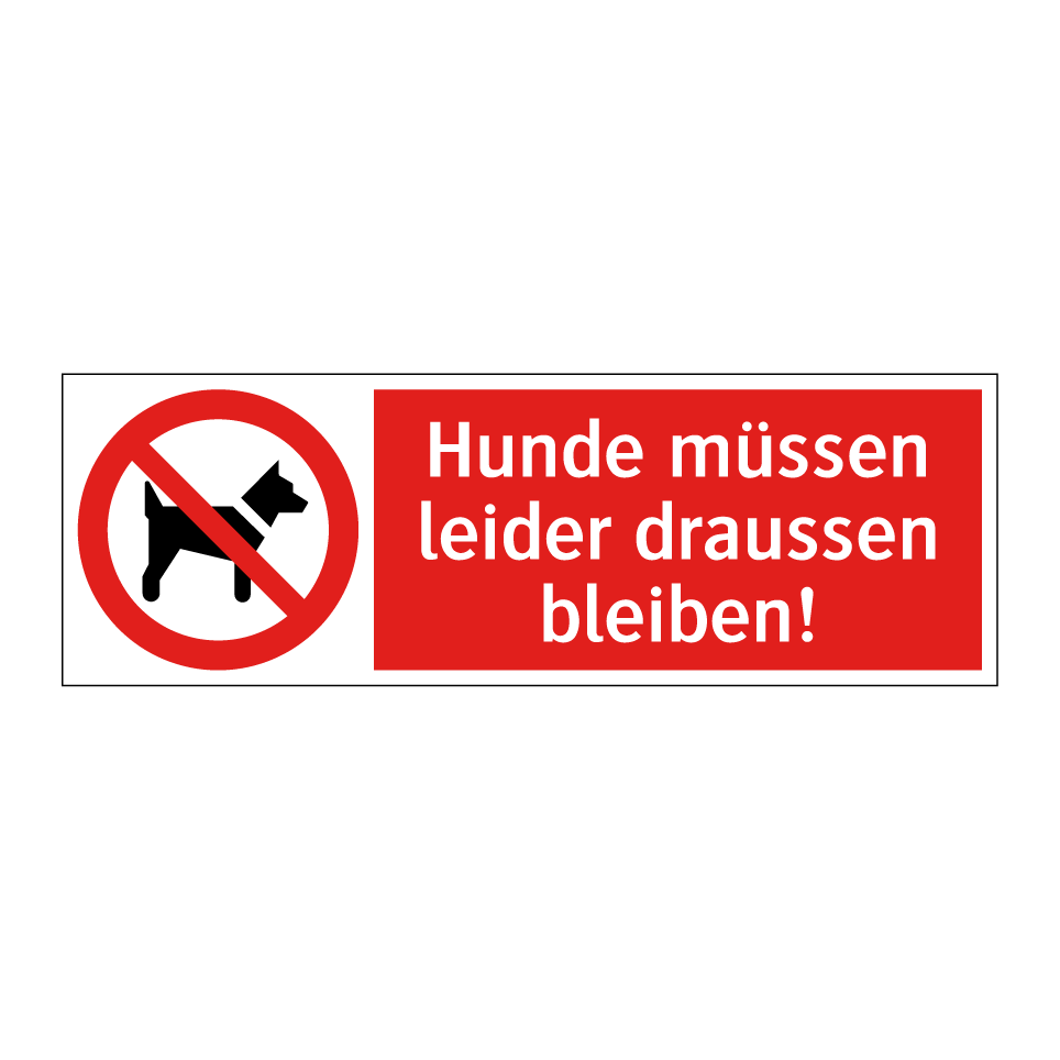 Hunde müssen draussen warten