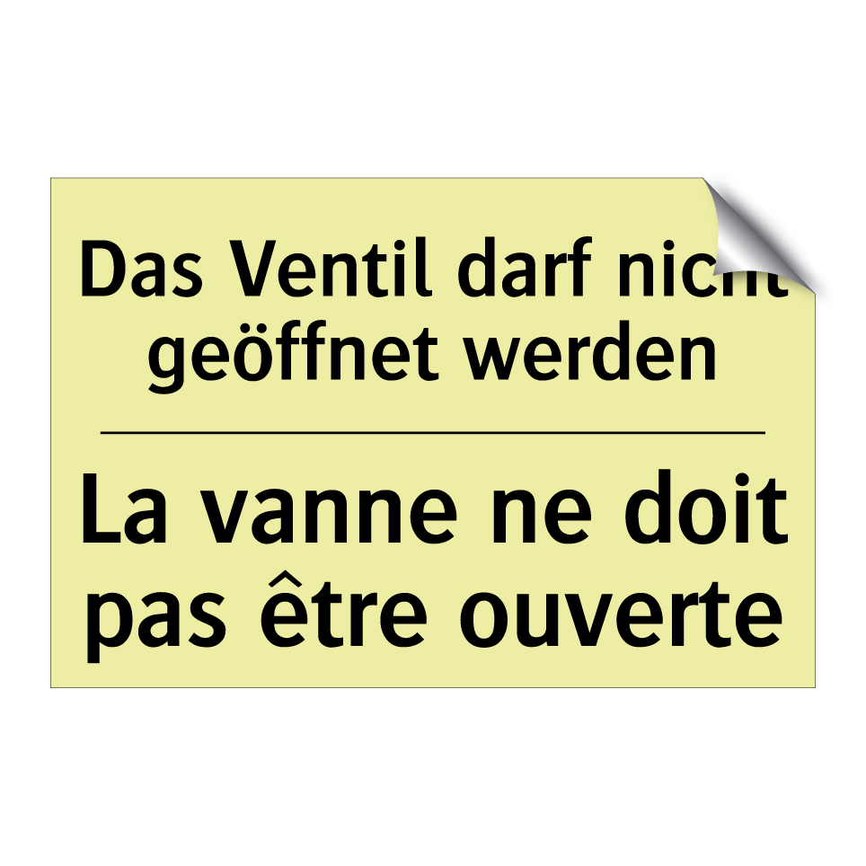 Das Ventil darf nicht geöffnet /.../ - La vanne ne doit pas être ouverte /.../